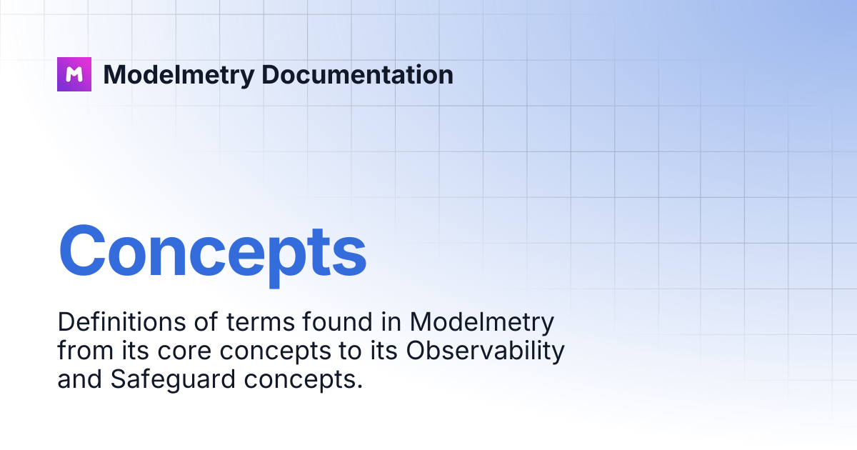 Concepts | Modelmetry Documentation